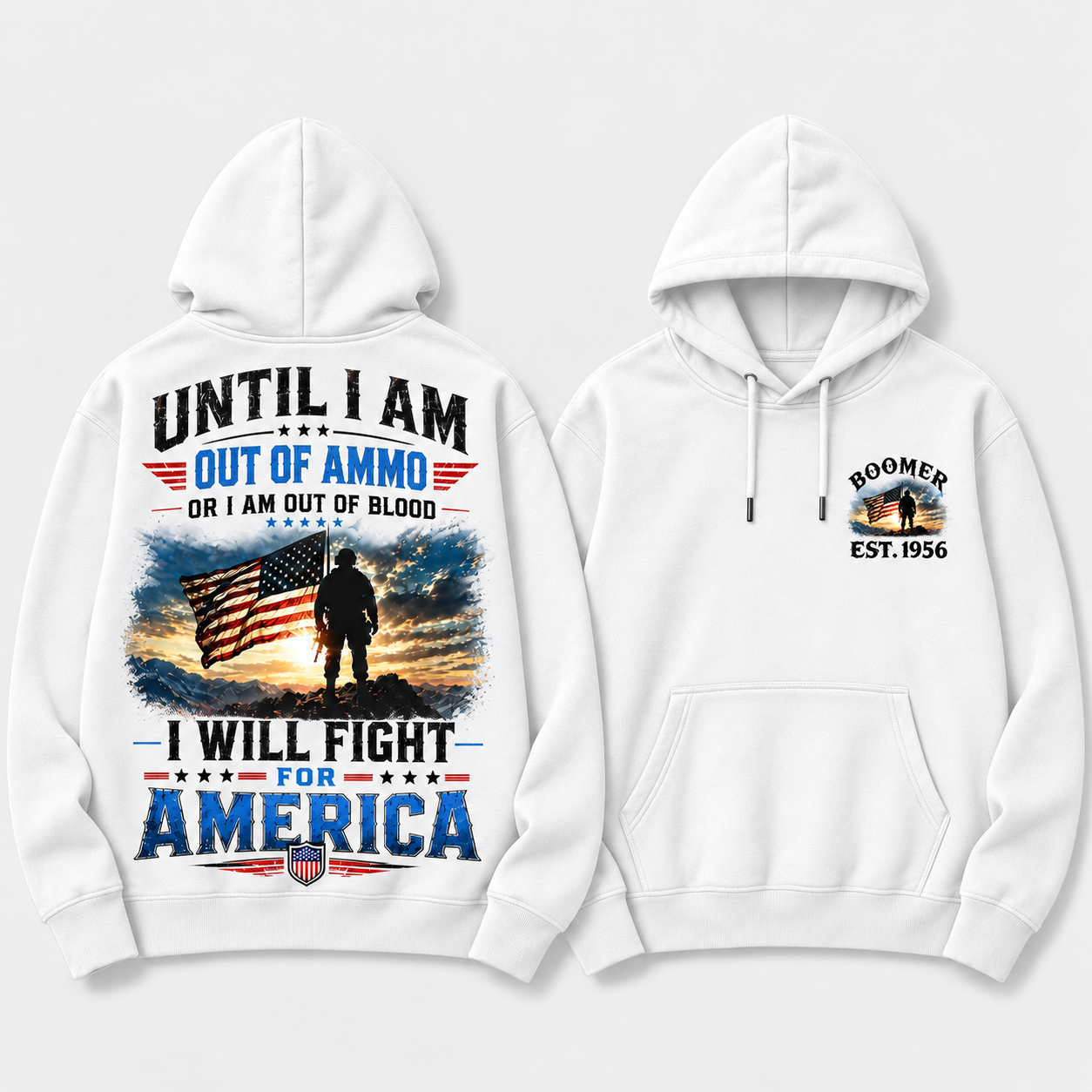 Until I Am Out Of Ammo Or I Am Out Of Blood I Will Fight For America Boomer/Gen X Custom Year Hoodie