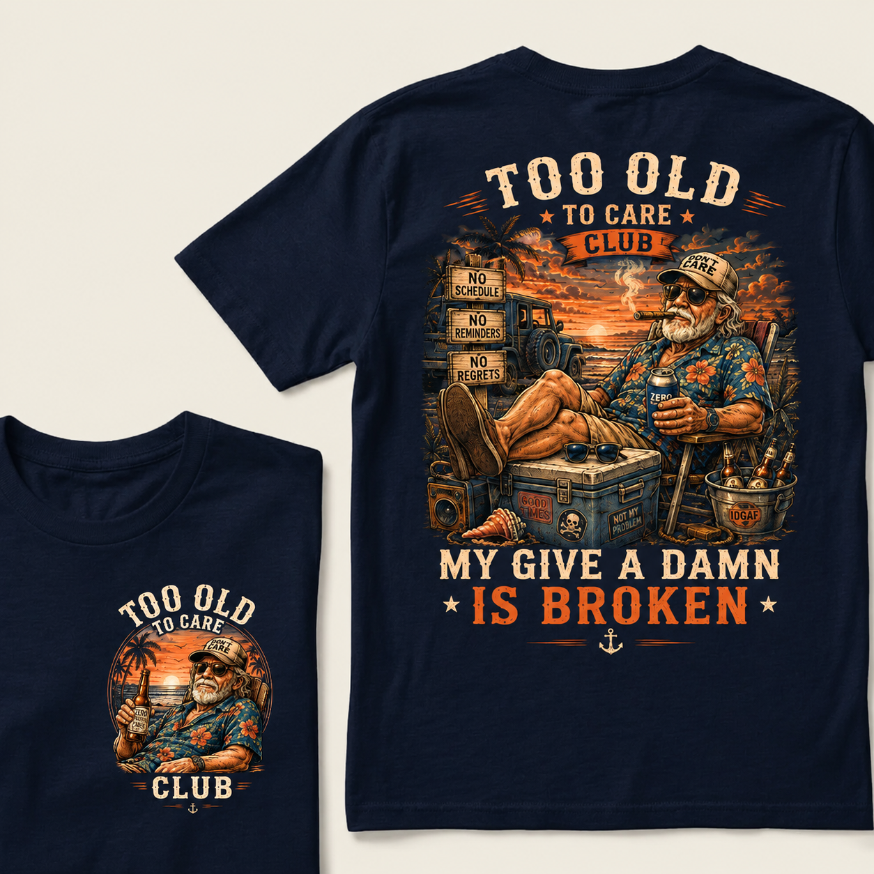 Too Old To Care Club Don't Care My Give A Damn Is Broken T-Shirt