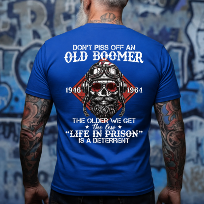 Personalized Baby Boomer Don't Piss Off An Old Boomer Unisex T-Shirt