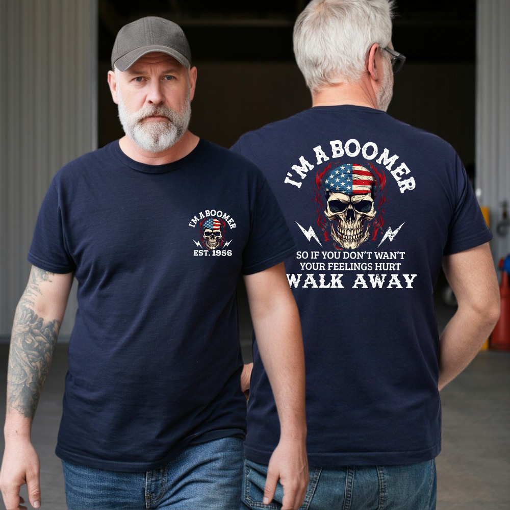 I'M A BOOMER. Walk Away Custom Year Of Birth Sweatshirt, Unisex Hoodie, Boomer Generation T shirt