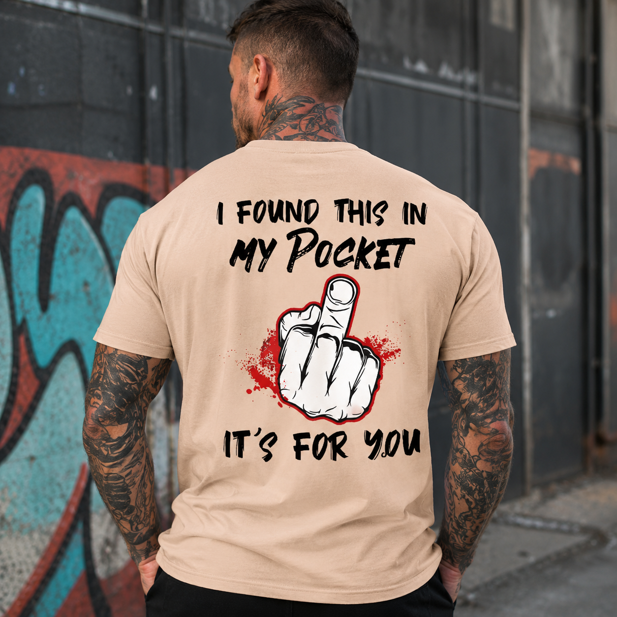I FOUND THIS IN MY POCKET IT’S FOR YOU Middle Finger Print Men’s T-Shirt