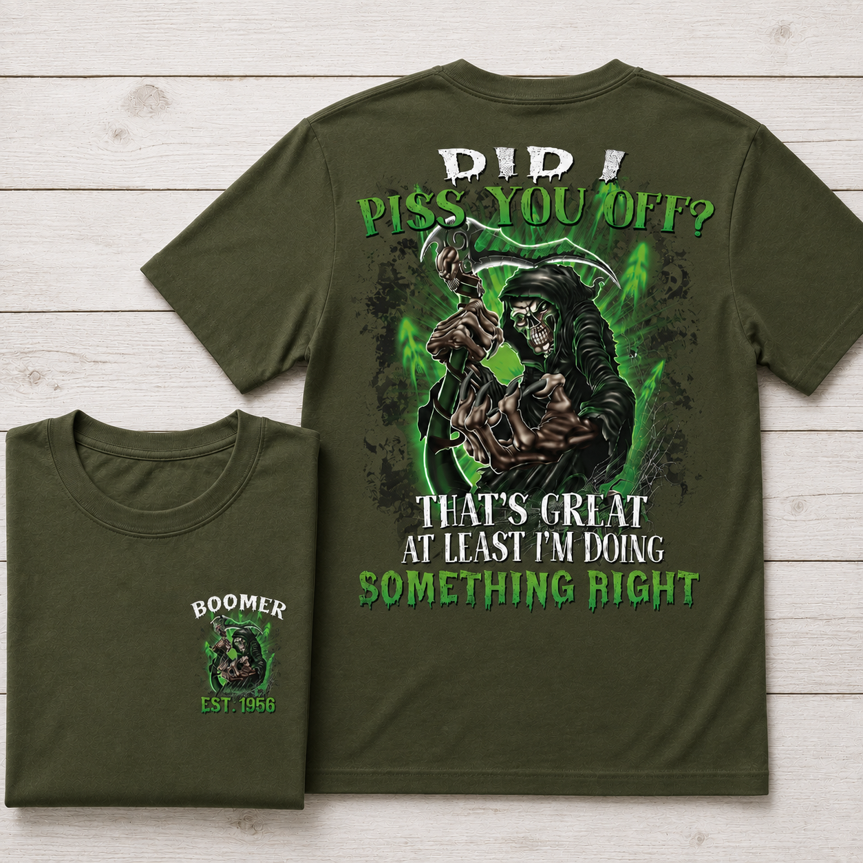 Did I Piss You Off? Custom Year Boomer/Gen X T-shirt