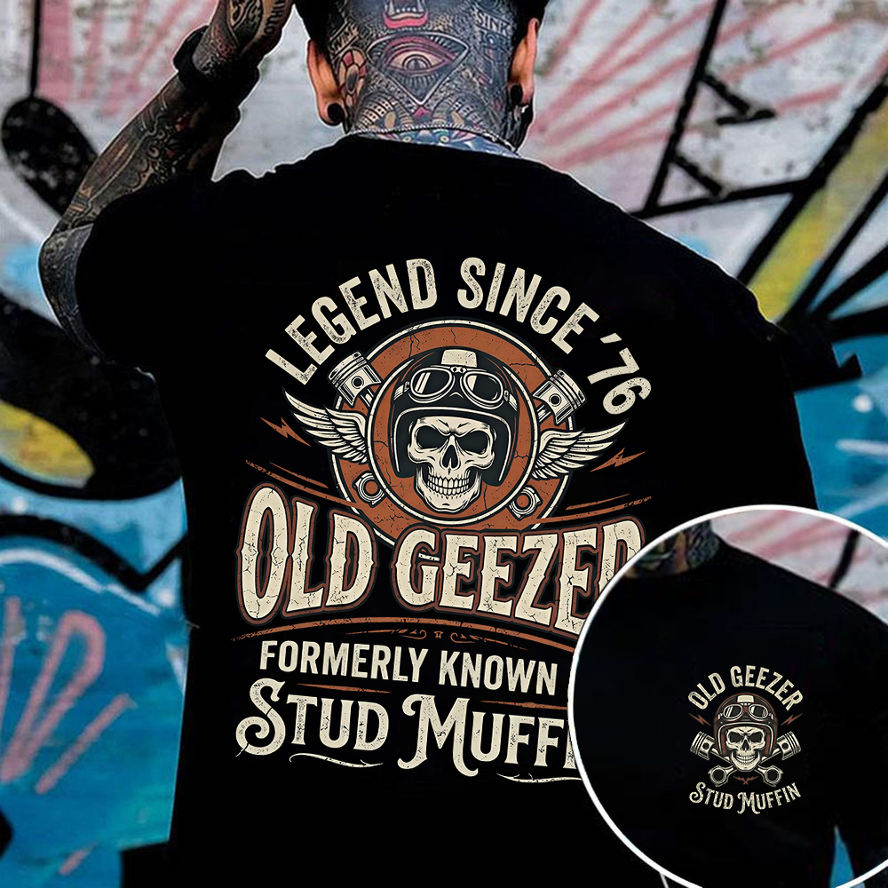 Old Geezer Legend Since '76 T-shirt