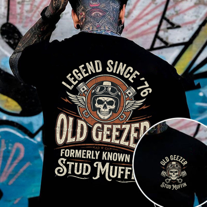 Old Geezer Legend Since '76 T-shirt