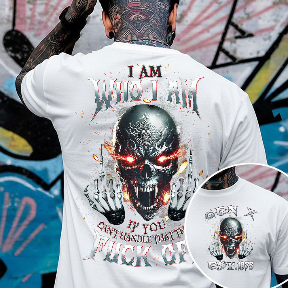 I Am Who I Am Custom Year Gen X, Boomer T-shirt