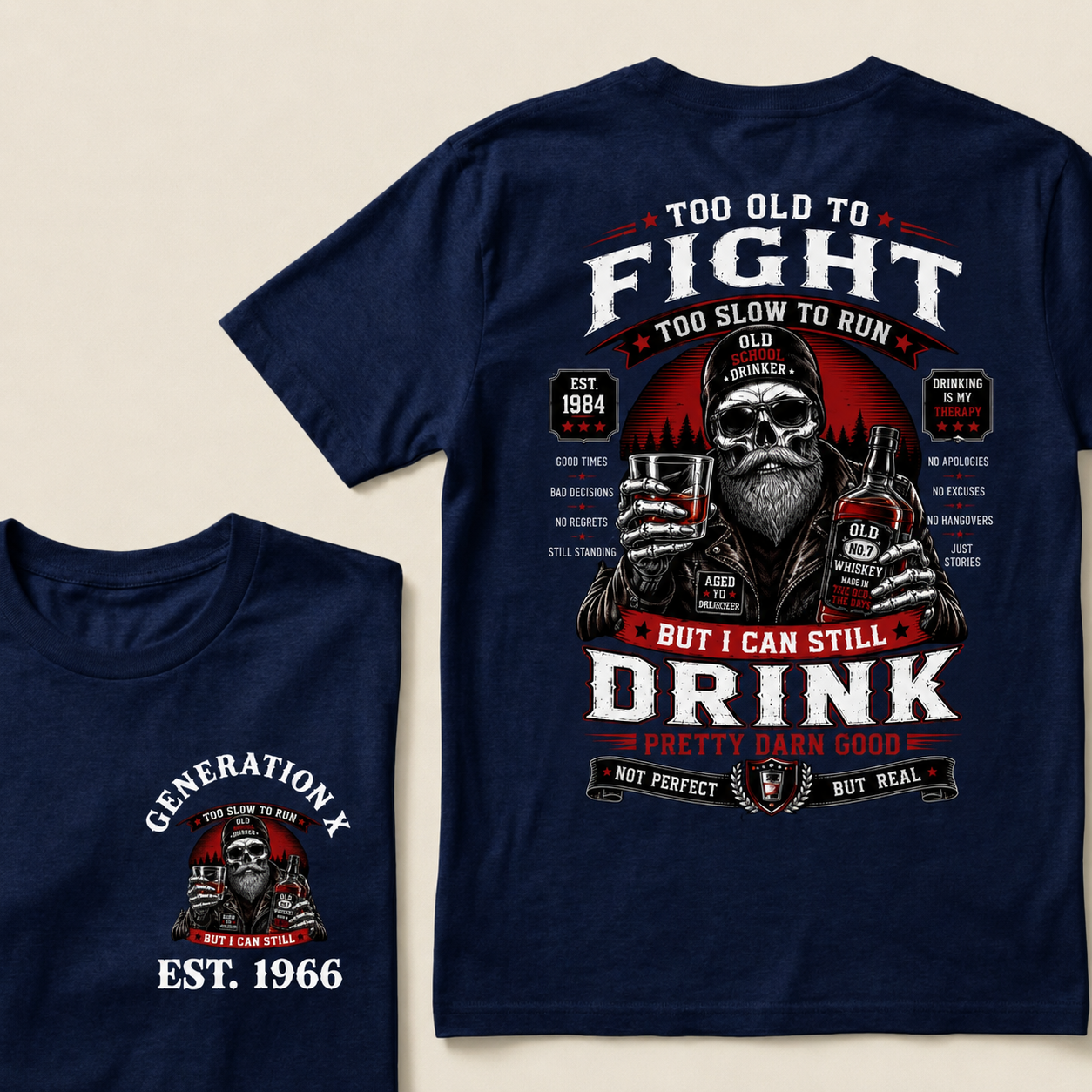 Custom EST.Year Too Old To Fight Too Slow To Run But I Can Still Drink Old School Drinker Graphic T-Shirt