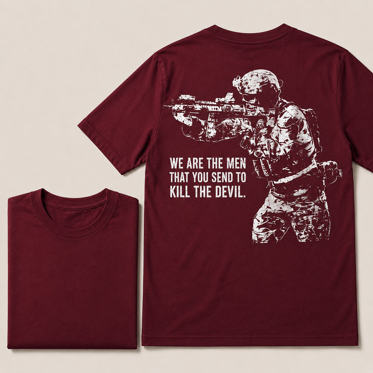 WE ARE THE MEN THAT YOU SEND TO KILL THE DEVIL Printed Men's T-Shirt