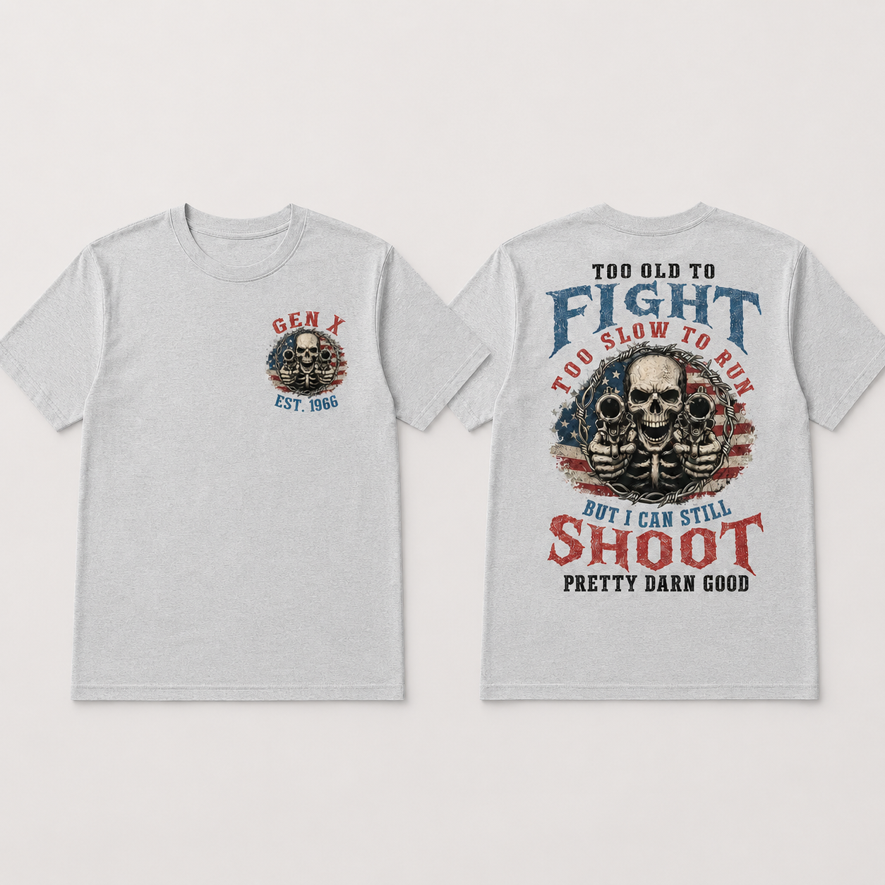 Custom Est Year Boomer/Gen X Too Old To Fight Too Slow To Run But I Can Still Shoot Vintage Skull Graphic Tee