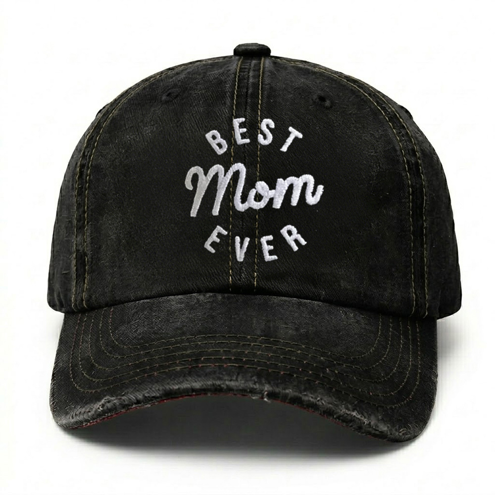 Best Mom Ever - Washed Cotton Cap