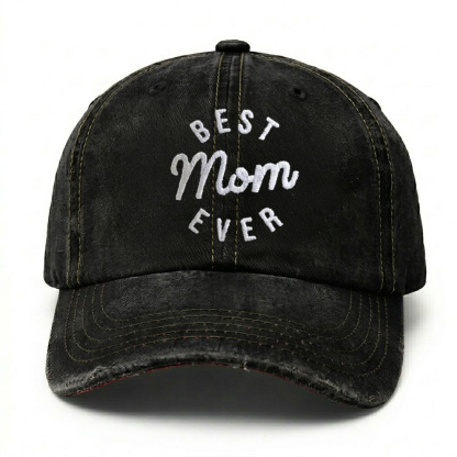 Best Mom Ever - Washed Cotton Cap
