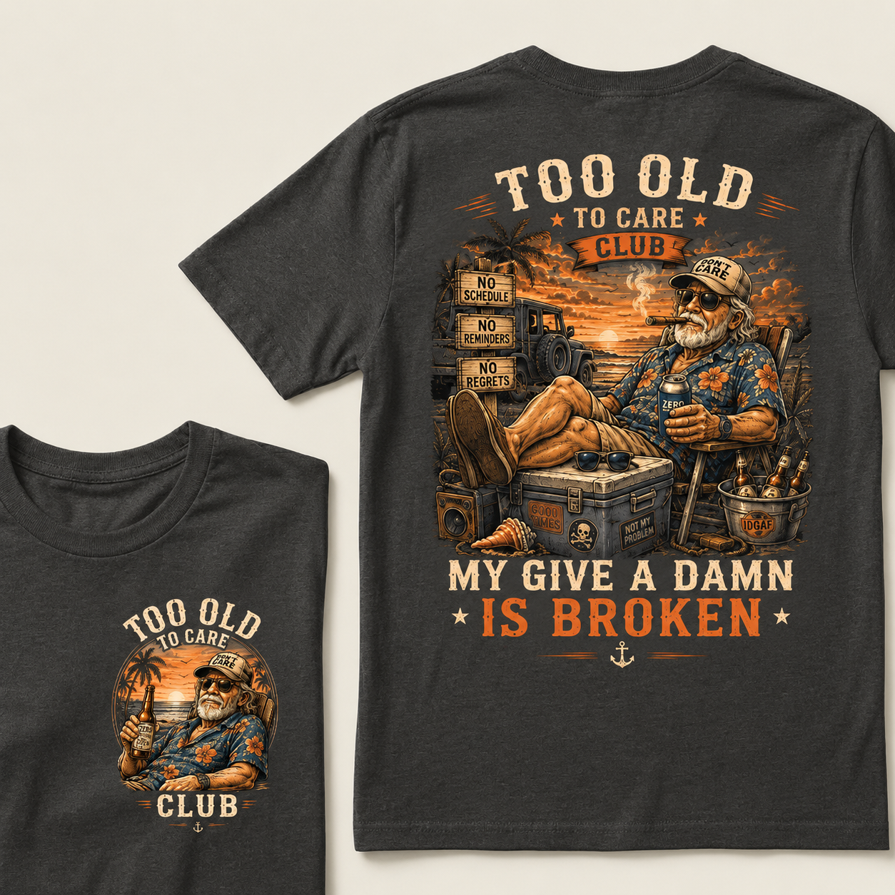 Too Old To Care Club Don't Care My Give A Damn Is Broken T-Shirt