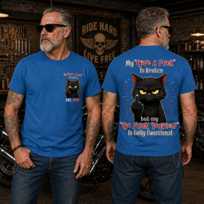 My “Give A F*ck” Is Broken Funny Cat Graphic Tee | Custom EST Year Shirt