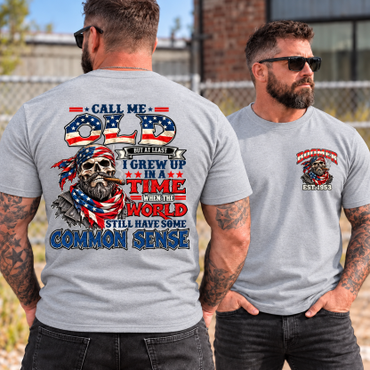 Call Me Old Common Sense EST Shirts