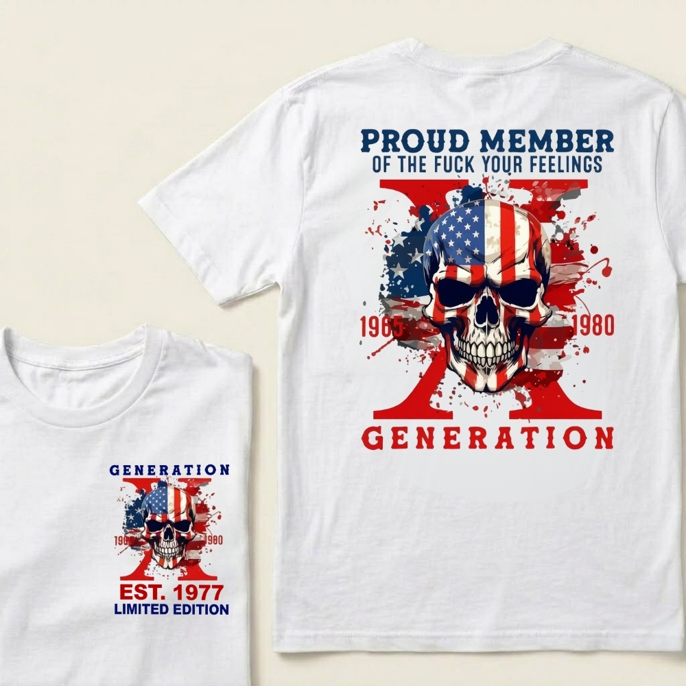 PROUD MEMBER OF THE FUCK YOUR FEELINGS 1965 1980 GENERATION EST Graphic T-Shirt