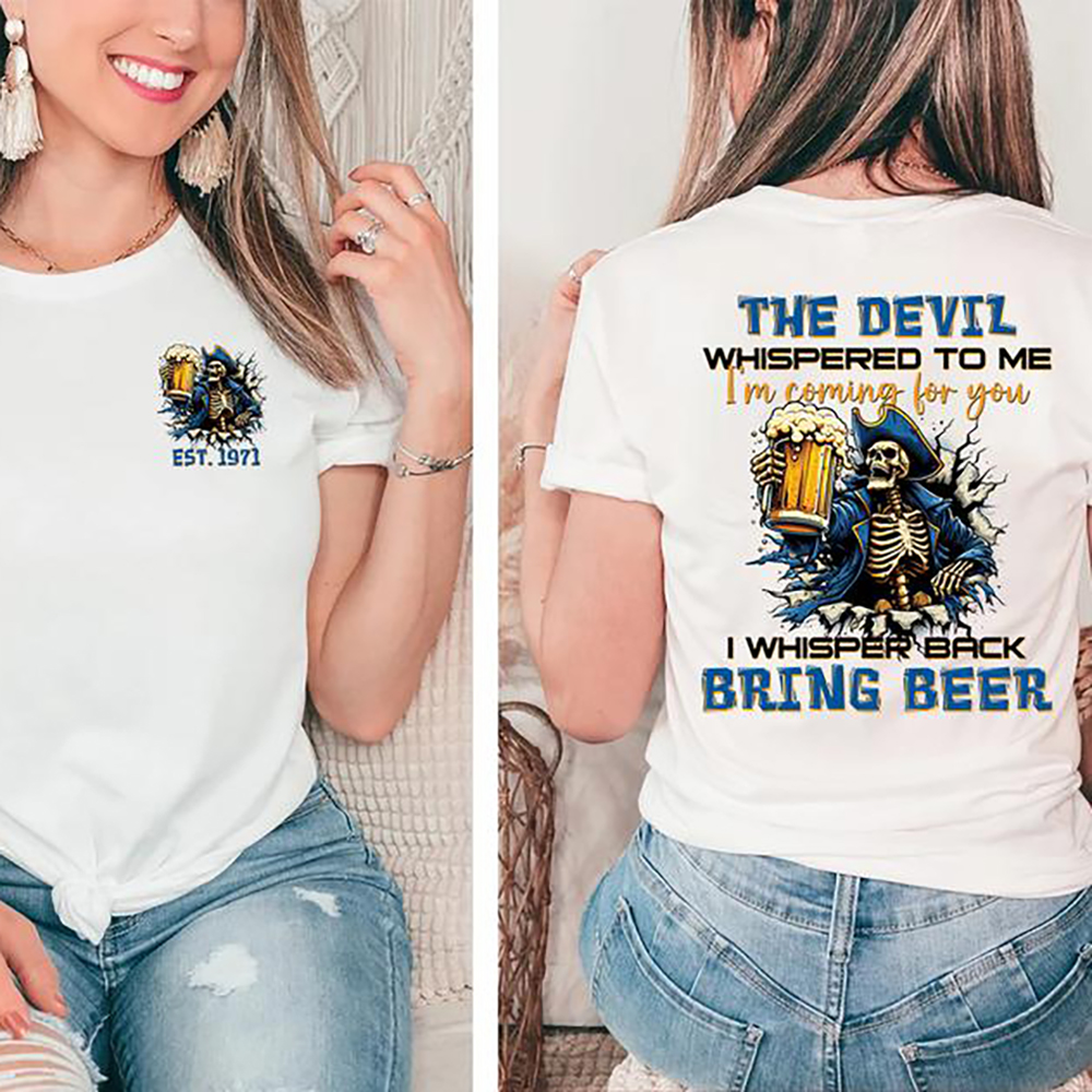 The Devil Whispered To Me I Whisper Back Bring Beer Gen X//Boomer Custom Birth Year T-shirt/Sweatshirt