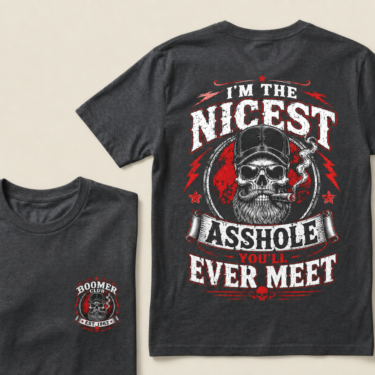 Custom EST.Year I’m The Nicest Asshole You’ll Ever Meet T-Shirt