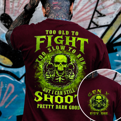 Too Old To Fight Too Slow To Run Custom Year Gen X, Boomer, Gen Y T-shirt