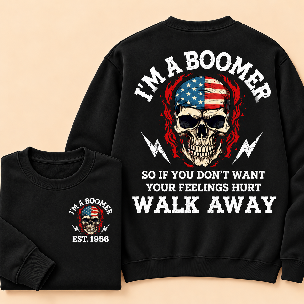 I'M A BOOMER. Walk Away Custom Year Of Birth Sweatshirt, Unisex Crewneck Sweatshirt