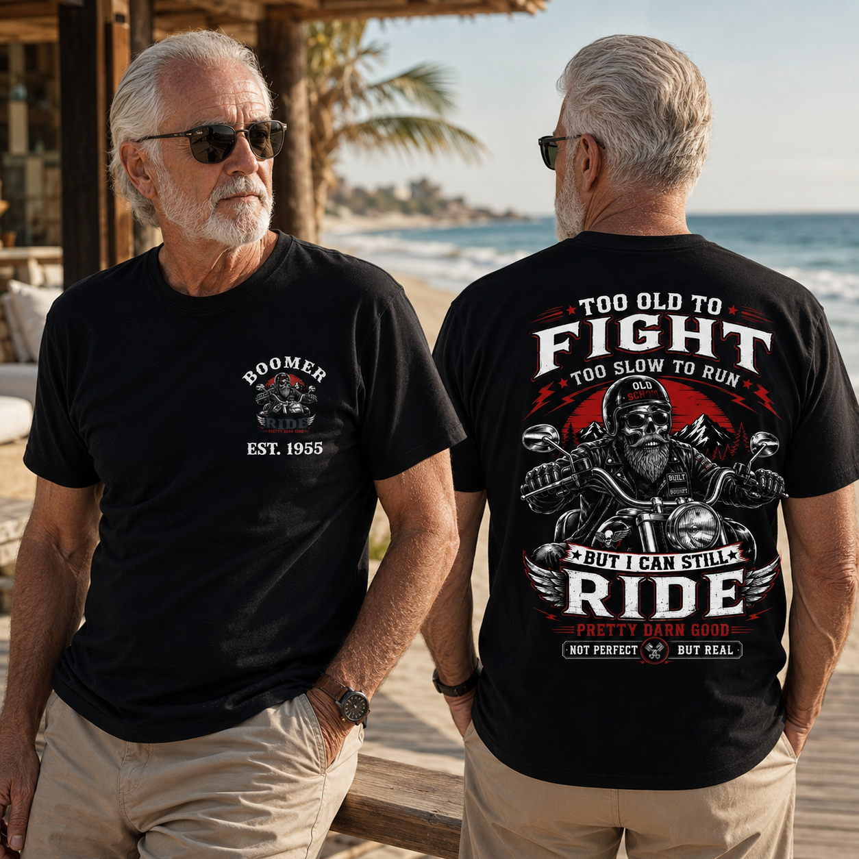 Too Old To Fight Too Slow To Run Old School Built Not Bought But I Can Still Ride Pretty Darn Good Not Perfect But Real T-Shirt