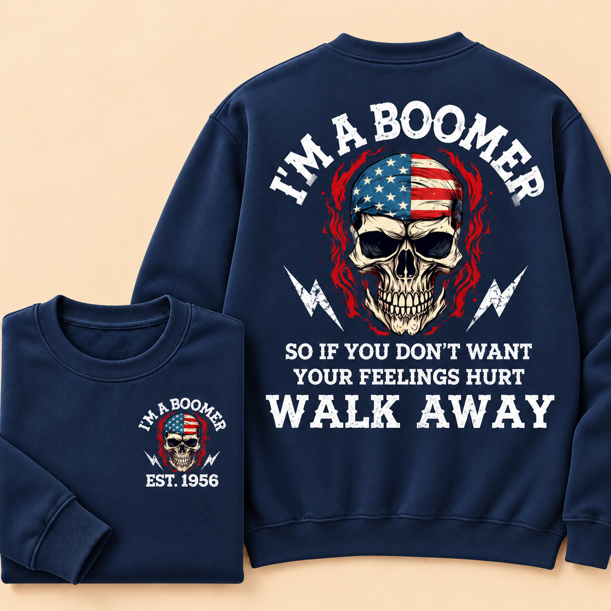 I'M A BOOMER. Walk Away Custom Year Of Birth Sweatshirt, Unisex Crewneck Sweatshirt