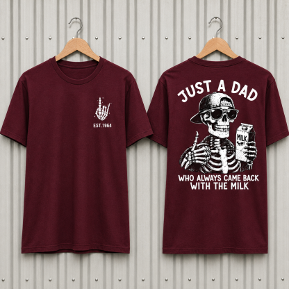 Just A Dad Who Always Came Back With The Milk Custom Year T-shirt