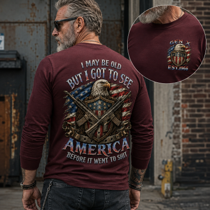 Custom Est.Year Gen X I May Be Old But I Got To See America Before It Went To Shit Crewneck Sweatshirt