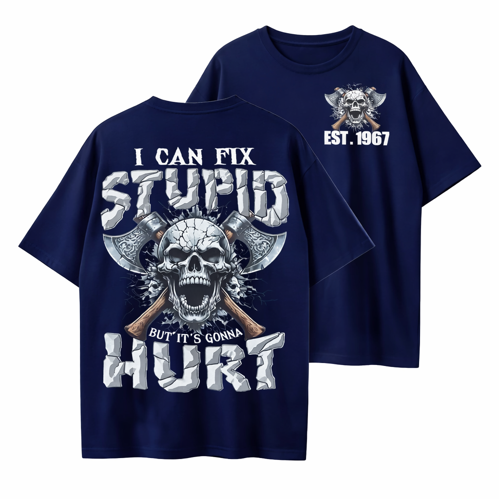 I Can Fix Stupid But It's Gonna Hurt GenX/Boomer Custom Unisex T-Shirt