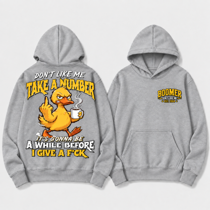 Boomer/Gen X Don't Like Me Take A Number Personalized EST. Year Funny Graphic Hoodie