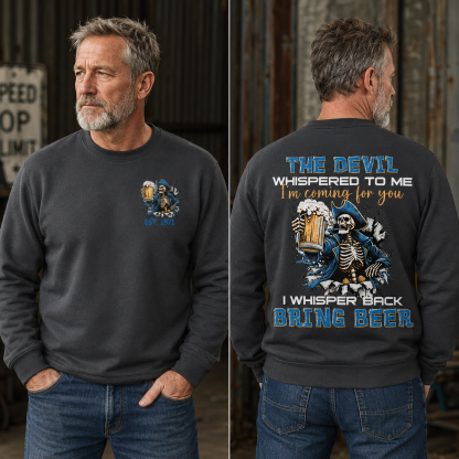 The Devil Whispered To Me I Whisper Back Bring Beer Gen X//Boomer Custom Birth Year Crewneck Sweatshirt