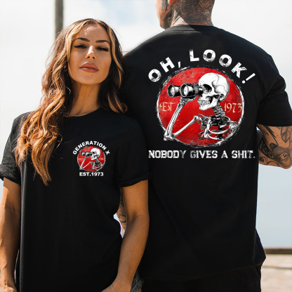 Generation X/Boomer 2 Side T-shirt, Oh Look Nobody Gives A Shit Print T-Shirt