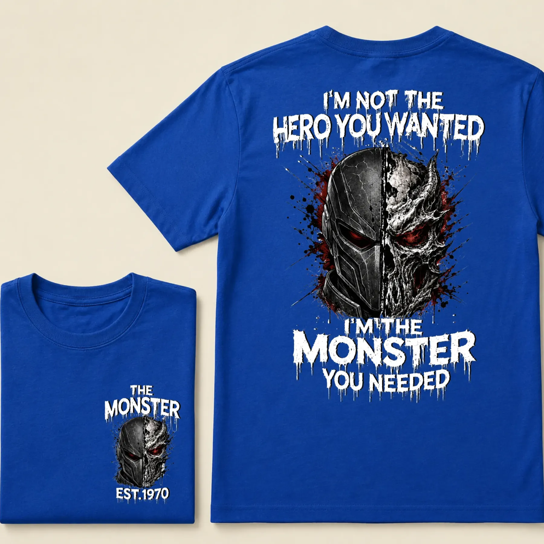 Custom Est.Year I'm Not The Hero You Wanted I'm The Monster You Needed Half Mask Skull T-Shirt