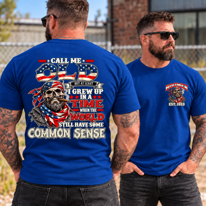 Call Me Old Common Sense EST Shirts