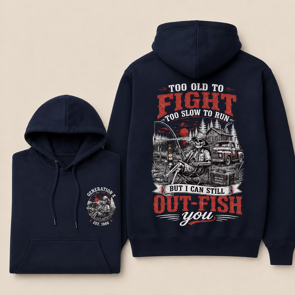 Custom Est.Year Too Old To Fight Too Slow To Run But I Can Still Out-Fish You Hoodie