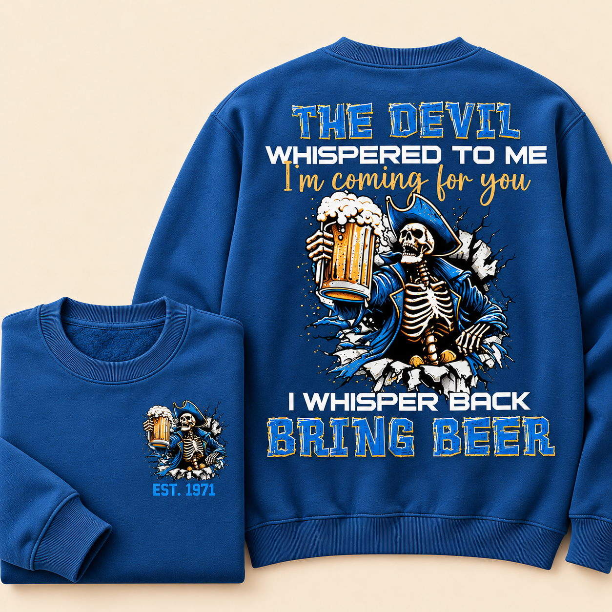 The Devil Whispered To Me I Whisper Back Bring Beer Gen X//Boomer Custom Birth Year Crewneck Sweatshirt