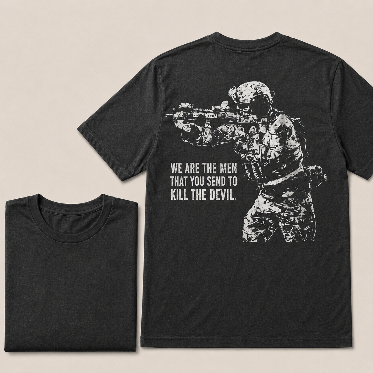 WE ARE THE MEN THAT YOU SEND TO KILL THE DEVIL Printed Men's T-Shirt