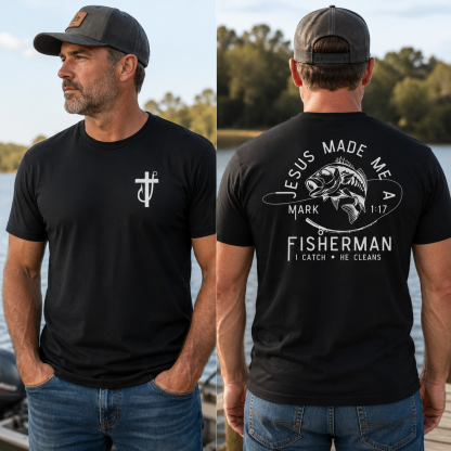 Jesus Made Me A Fisherman T-Shirt - Bold Fishing Graphic With Mark 1:17 Verse , I Catch He Cleans Quote , Faith Based Christian Tee , Fisherman Gift Shirt , Unisex Comfortable Wear , Outdoor Daily Tee Classic