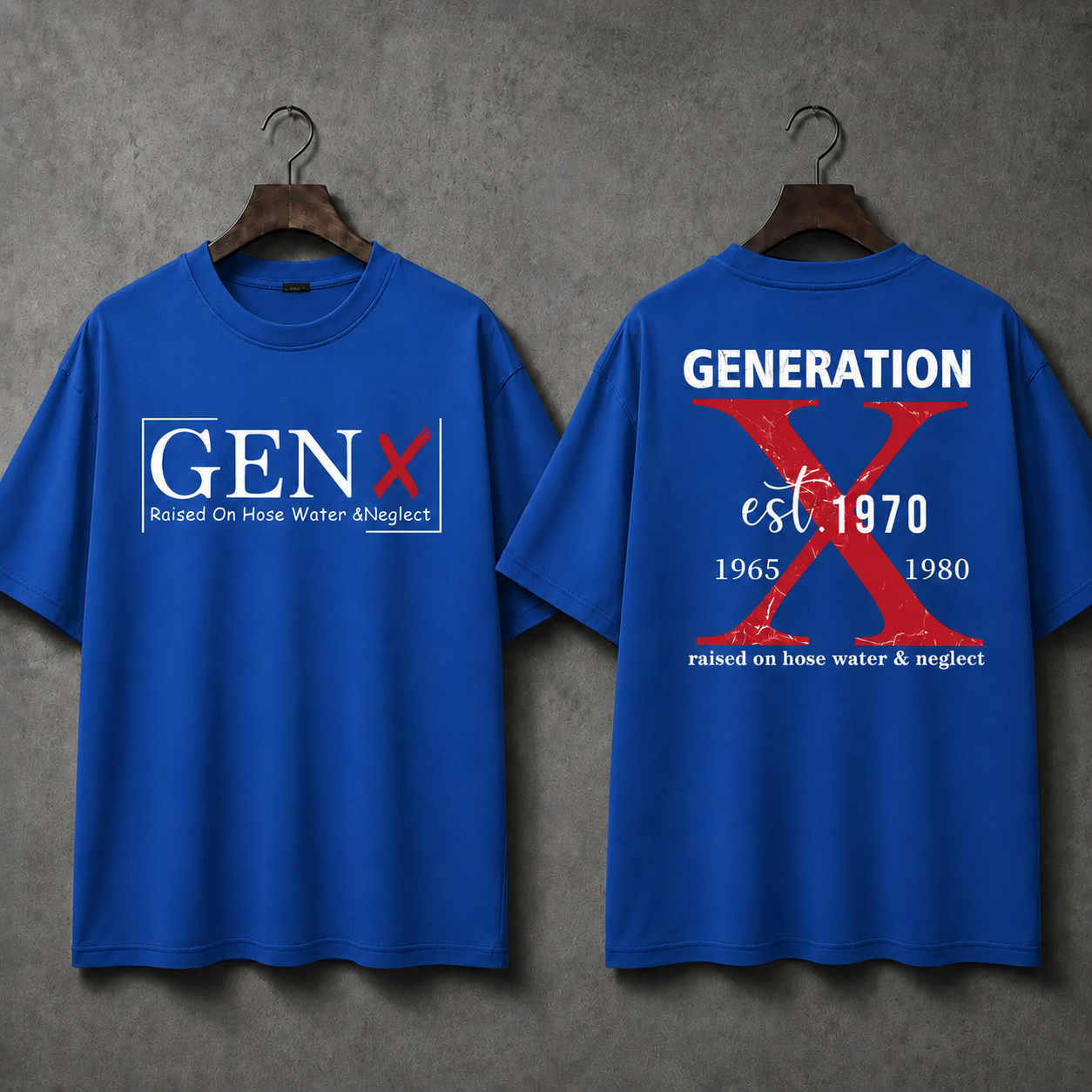 Custom Generation X raised on hose water & neglect unisex T-shirt