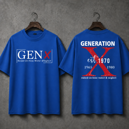 Custom Generation X raised on hose water & neglect unisex T-shirt