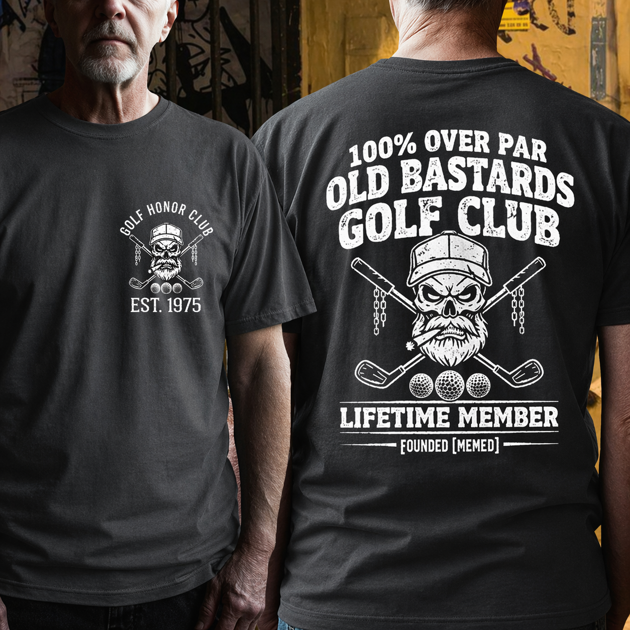 100% OVER PAR OLD BASTARDS GOLF CLUB - Personalized EST. [Year] T-Shirt