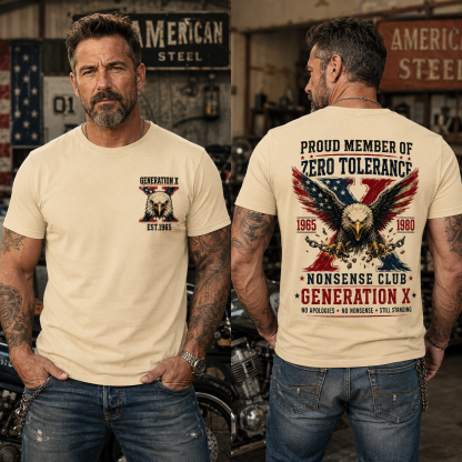 Proud Member Of Zero Tolerance Nonsense Club Generation X 1965-1980 American Flag Eagle Breaking Chains Patriotic T-Shirt