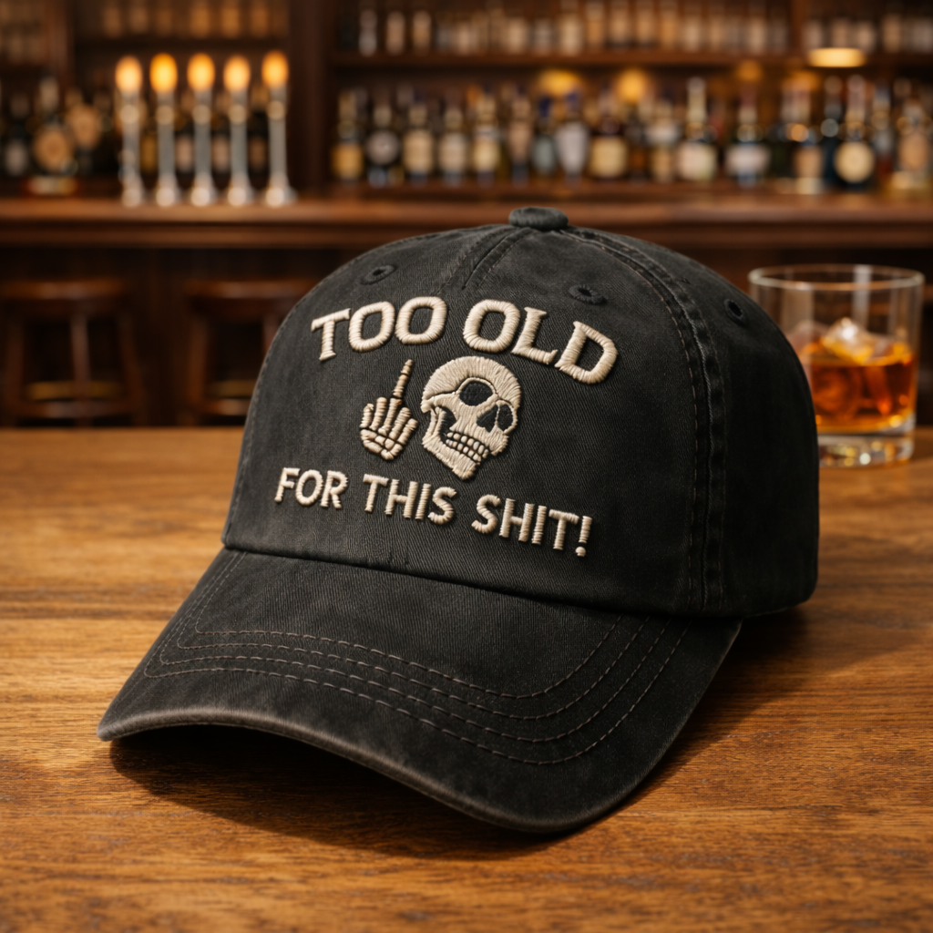 🔥Too Old For This Shit - Retro street baseball cap
