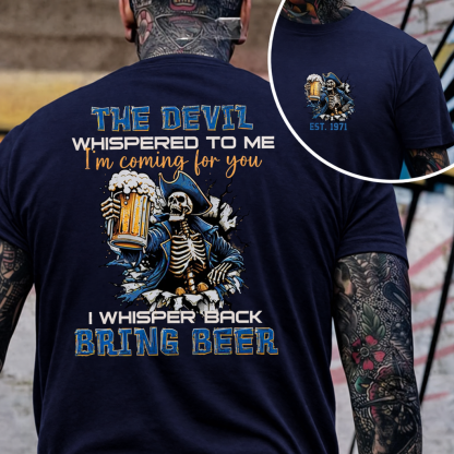 The Devil Whispered To Me I Whisper Back Bring Beer Gen X//Boomer Custom Birth Year T-shirt