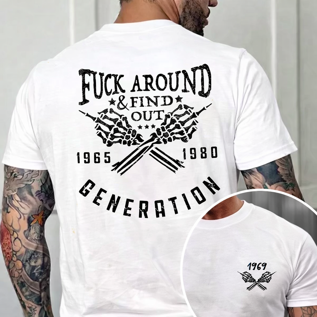 F*** Around Find Out Generation X Quotes Custom Gen X EST Bothside Print T-shirt Sweatshirt