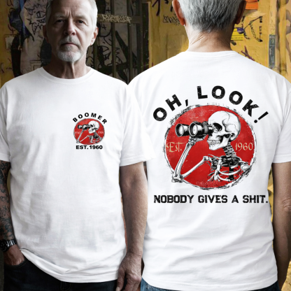 Generation X/Boomer 2 Side T-shirt, Oh Look Nobody Gives A Shit Print T-Shirt