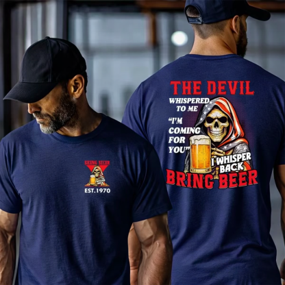 The Devil Whispered to Me Shirt. Bring Beer Shirt. Customize Gen X Shirt.