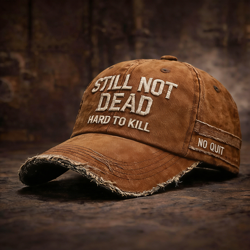 🎉Last Day 49% OFF -STILL NOT DEAD CAP- Hard to Kill. Impossible to Break