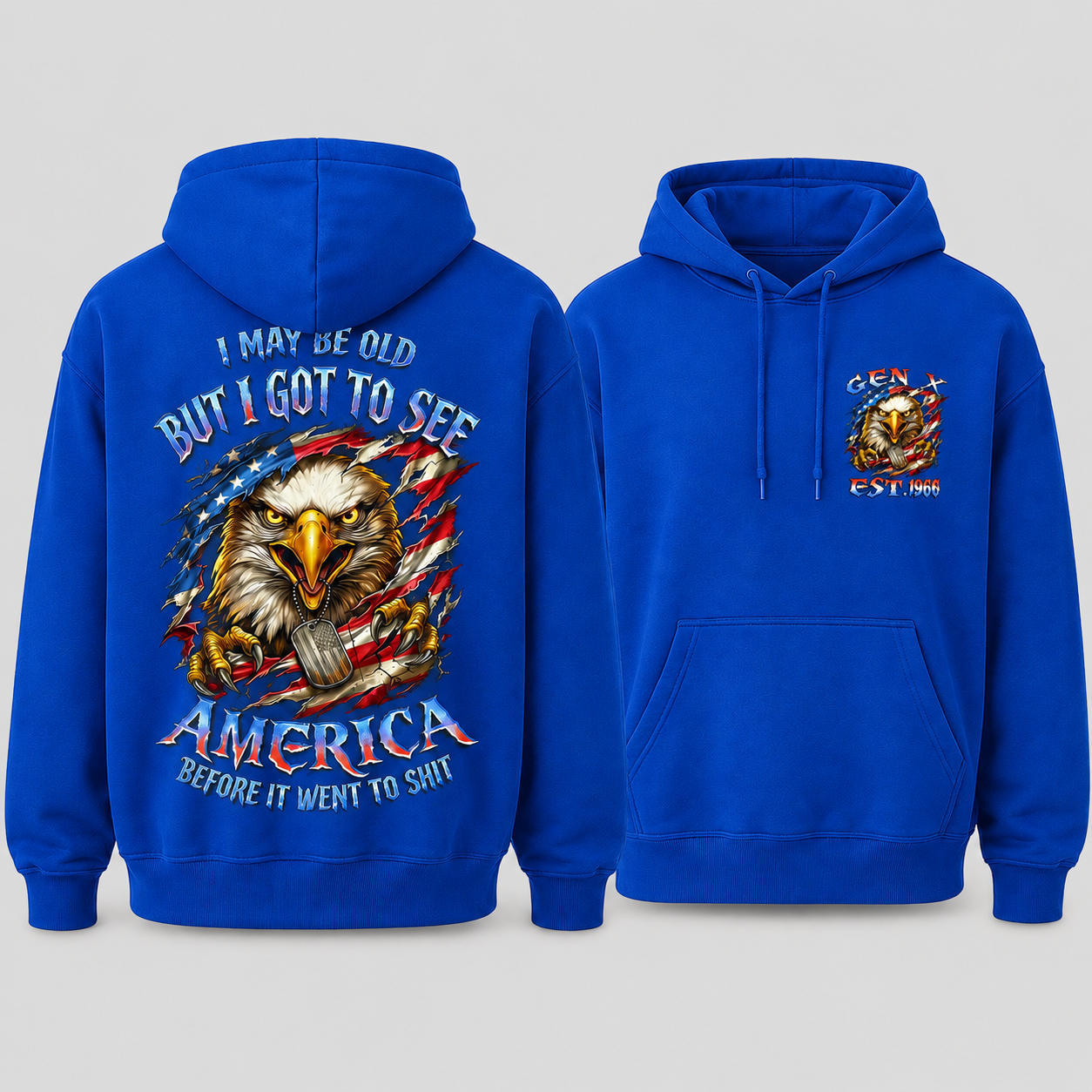 I May Be Old But I Got To See The Usa Before It Went To Shit, Custom Year Gen X, Boomer Custom Unisex Hoodie