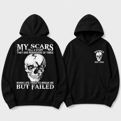 Boomer/GEN X/Y Customize Hoodie, 100% Cotton, Scars: When Life Failed to Break Me Hoodie