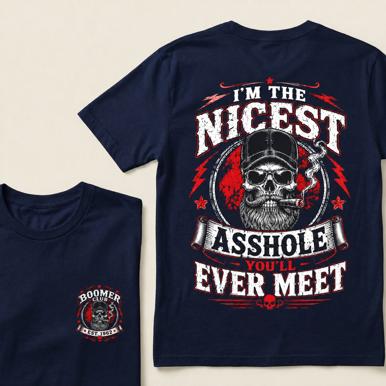 Custom EST.Year I’m The Nicest Asshole You’ll Ever Meet T-Shirt