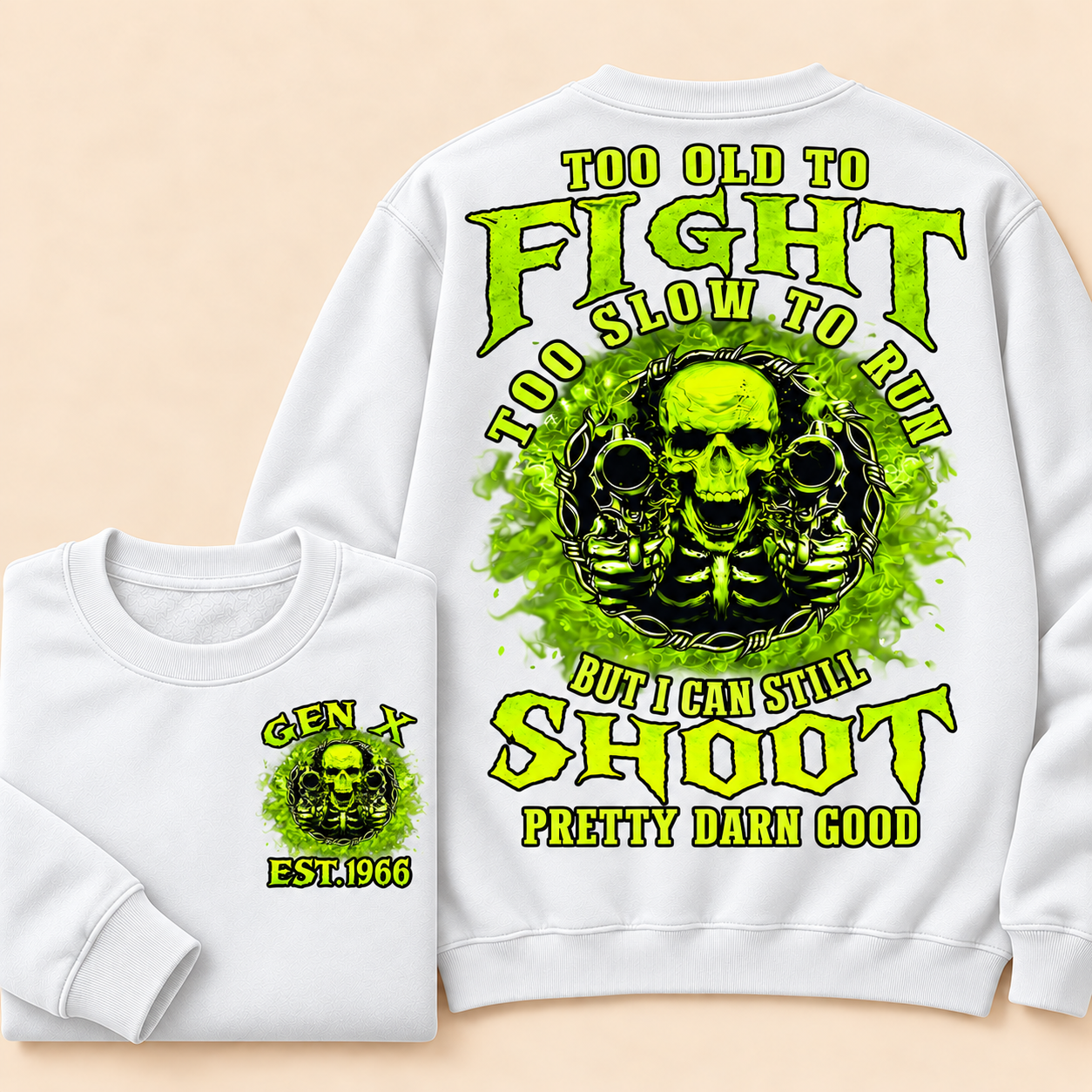 Too Old To Fight Too Slow To Run
